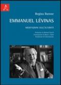 Emmanuel Lévinas. Meditazioni sull'alterità