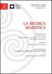 La ricerca semiotica. Interventi da Il Simposio interdottorale del CISIM (Urbino, 4-6 settembre 2010)