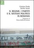 Il regime, i partiti e il sistema politico in Romania