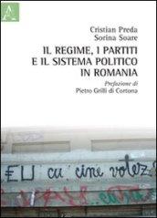 Il regime, i partiti e il sistema politico in Romania