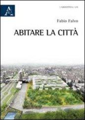 Abitare la città