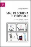 Mal di schiena e cervicale. La guida scientifica alla cura in parole semplici