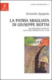 La patria sbagliata di Giuseppe Bottai. Dal razzismo coloniale alle leggi razziali (1935-1939)