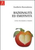 Razionalità ed emotività. L'etica tra ragione e passioni