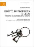 Diritto di proprietà e CEDU. Itinerari giurisprudenziali europei. Viaggio fra carte e corti alla ricerca di un nuovo statuto proprietario