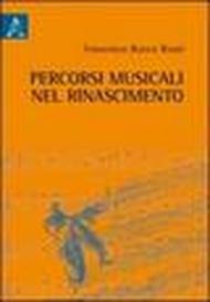 Percorsi musicali nel Rinascimento