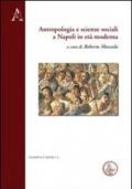 Antropologia e scienze sociali a Napoli in età moderna. Ediz. italiana, inglese, francese e tedesca