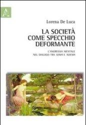 La società come specchio deformante. L'anoressia mentale nel dialogo tra soma e noema