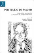 Per Tullio De Mauro. Studi offerti dalle allieve in occasione del suo 80° compleanno