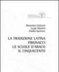 La tradizione latina, Fibonacci, le scuole d'abaco, il Cinquecento