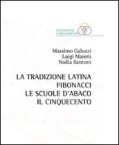 La tradizione latina, Fibonacci, le scuole d'abaco, il Cinquecento