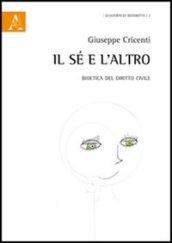 Il sé e l'altro. Bioetica del diritto civile