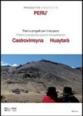 Progetto Perù. Piani e progetti per il recupero di Castrovirreyna e Huyatarà. Ediz. italiana e spagnola