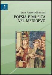 Poesia e musica nel medioevo. Viaggio agli albori del repertorio europeo