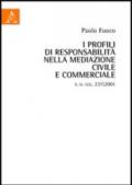 I profili di responsabilità nella mediazione civile e commerciale. Il D.Lgs. 231/2001