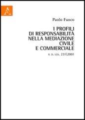 I profili di responsabilità nella mediazione civile e commerciale. Il D.Lgs. 231/2001