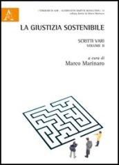 La giustizia sostenibile. Scritti vari. 2.