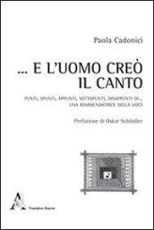 ... E l'uomo creò il canto