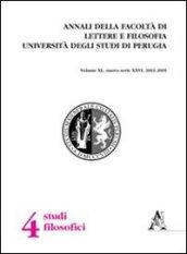 Annali della Facoltà di lettere e filosofia dell'Università degli Studi di Perugia. 4ª sezione di studi filosofici. Nuova serie (2003-2005): 40