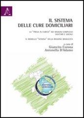 Il sistema delle cure domiciliari. La «presa in carico» dei bisogni complessi sanitari e sociali. Il modello «Venosa» della regione Basilicata