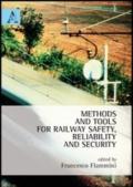 Methods and tools for railway safety, reliability and security
