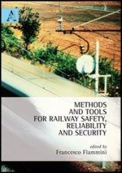 Methods and tools for railway safety, reliability and security