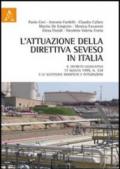L'attuazione della direttiva Seveso in Italia. Il decreto legislativo 17 agosto 1999, n. 334 e le successive modifiche e integrazioni