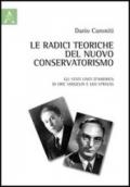 Le radici teoriche del nuovo conservatorismo. Gli Stati Uniti d'America di Eric Voegelin e Leo Strauss