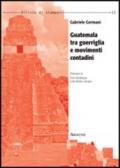 Guatemala tra guerriglia e movimenti contadini