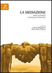 La mediazione. Profili sistematici e potenzialità applicative