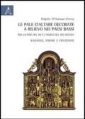 Le pale d'altare decorate e rilievo nei Paesi Bassi tra la fine del XV e l'inizio del XVI secolo. Ragione, forma e fruizione