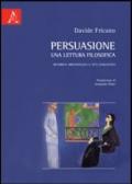 Persuasione, una lettrura filosofica. Retorica aristotelica e atti linguistici