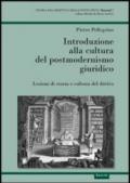 Introduzione alla cultura del postmodernismo giuridico. Lezioni di storia e cultura del diritto