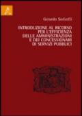 Introduzione al ricorso per l'efficienza delle amministrazioni e dei concessionari di servizi pubblici