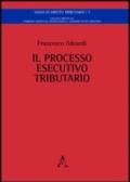 Il processo esecutivo tributario