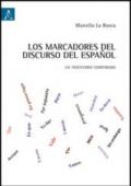 Los marcadores del discurso del español. Un inventario comparado
