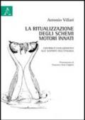 La ritualizzazione degli schemi motori innati. Contributi evoluzionistici alle scoperte dell'etologia