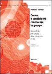 Creare e condividere conoscenze in gruppo. Un modello per l'analisi delle interazioni in rete