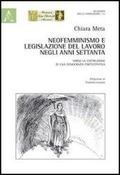 Neofemminismo e legislazione del lavoro negli anni Settanta. Verso la costruzione di una democrazia partecipativa