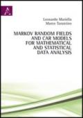 Markov Random Fields and Car models for mathematical and statistical data analysis