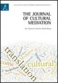 The journal of cultural mediation. Ediz. italiana e inglese