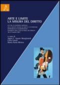 Arte e limite. La misura del diritto. Atti del 3° Convegno nazionale della Società Italiana di diritto e letteratura