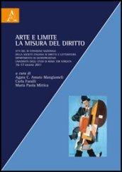 Arte e limite. La misura del diritto. Atti del 3° Convegno nazionale della Società Italiana di diritto e letteratura