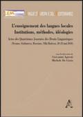 L'enseignement des languages locales. Institutions, méthodes, idéologies. Actes des 4 Journées des droits linguistiques...
