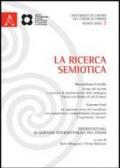La ricerca semiotica. Interventi dal 3° Simposio interdottorale del CISISM (Urbino, 16-17 luglio 2011)