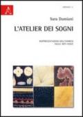 L'atelier dei sogni. Rappresentazioni dell'onirico nelle arti visive