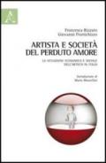 Artista e società: del perduto amore. La situazione economica e sociale dell'artista in Italia