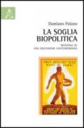 La soglia biopolitica. Materiali su una discussione contemporanea