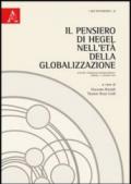 Il pensiero di Hegel nell'età della globalizzazione. Atti del Congresso internazionale (Urbino, 3-5 giugno 2010)