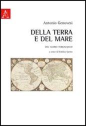 Della terra e del mare. Del globo terreacqueo